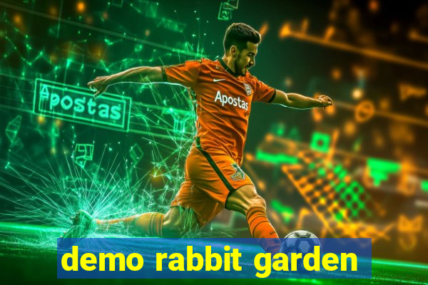 demo rabbit garden